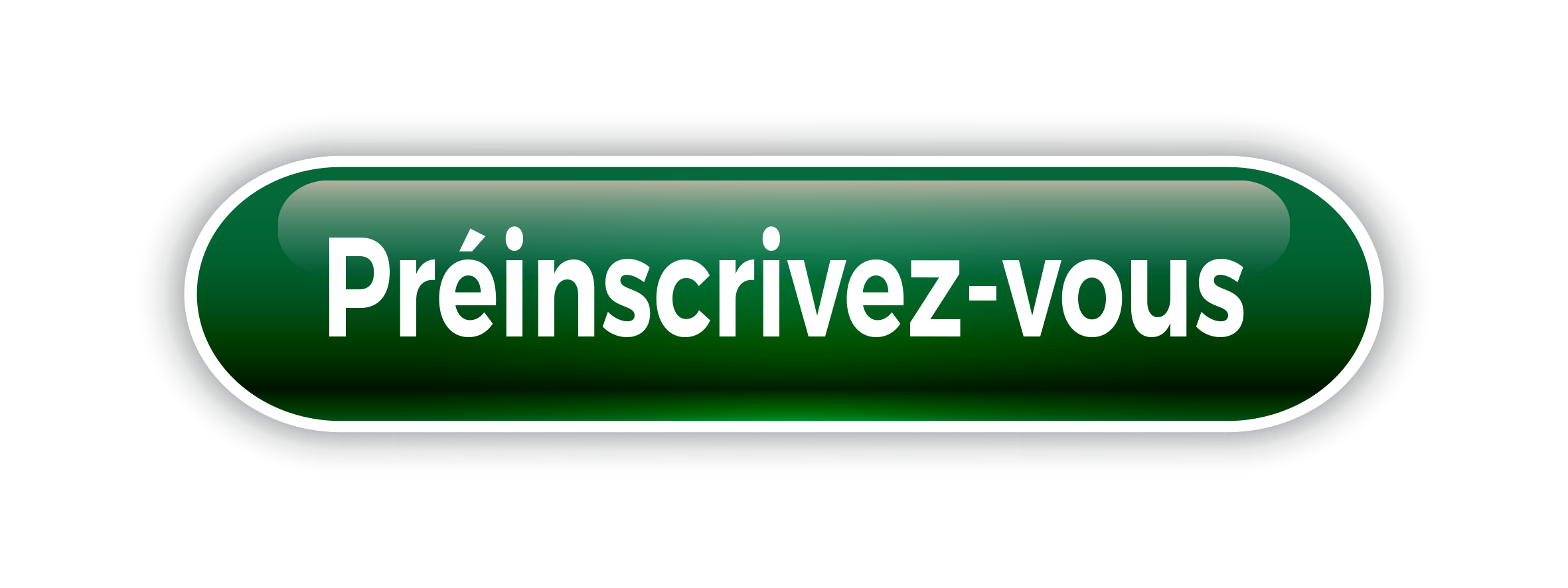 Bouton vert preinscription